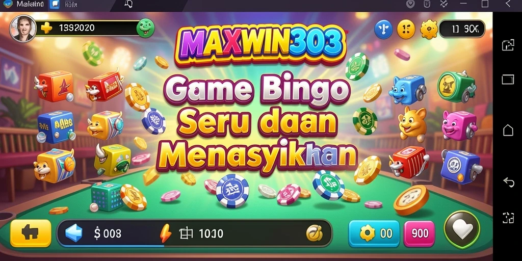 Screenshot gameplay MAXWIN303 yang menampilkan keseruan Bingo.